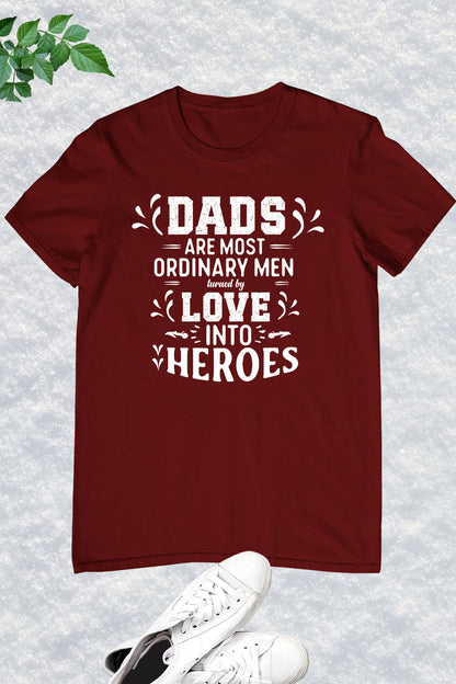 Dads Are Heroes Shirt