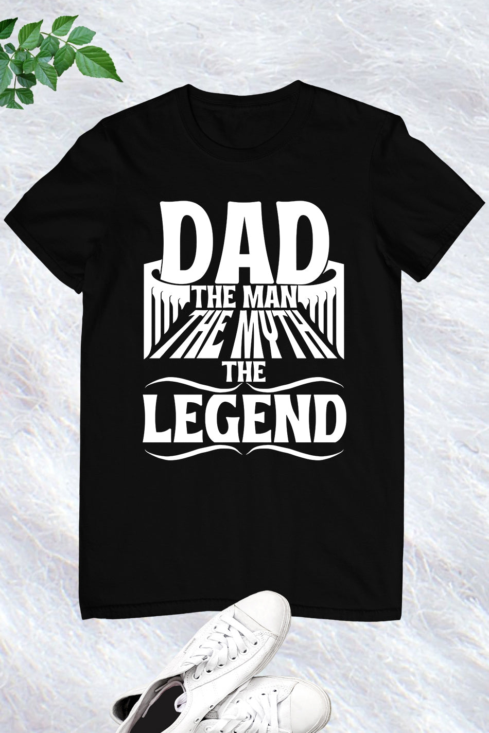 Dad The Man, The Myth, The Legend Shirt