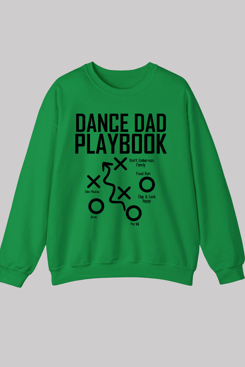 Dance Dad Playbook Sweatshirts