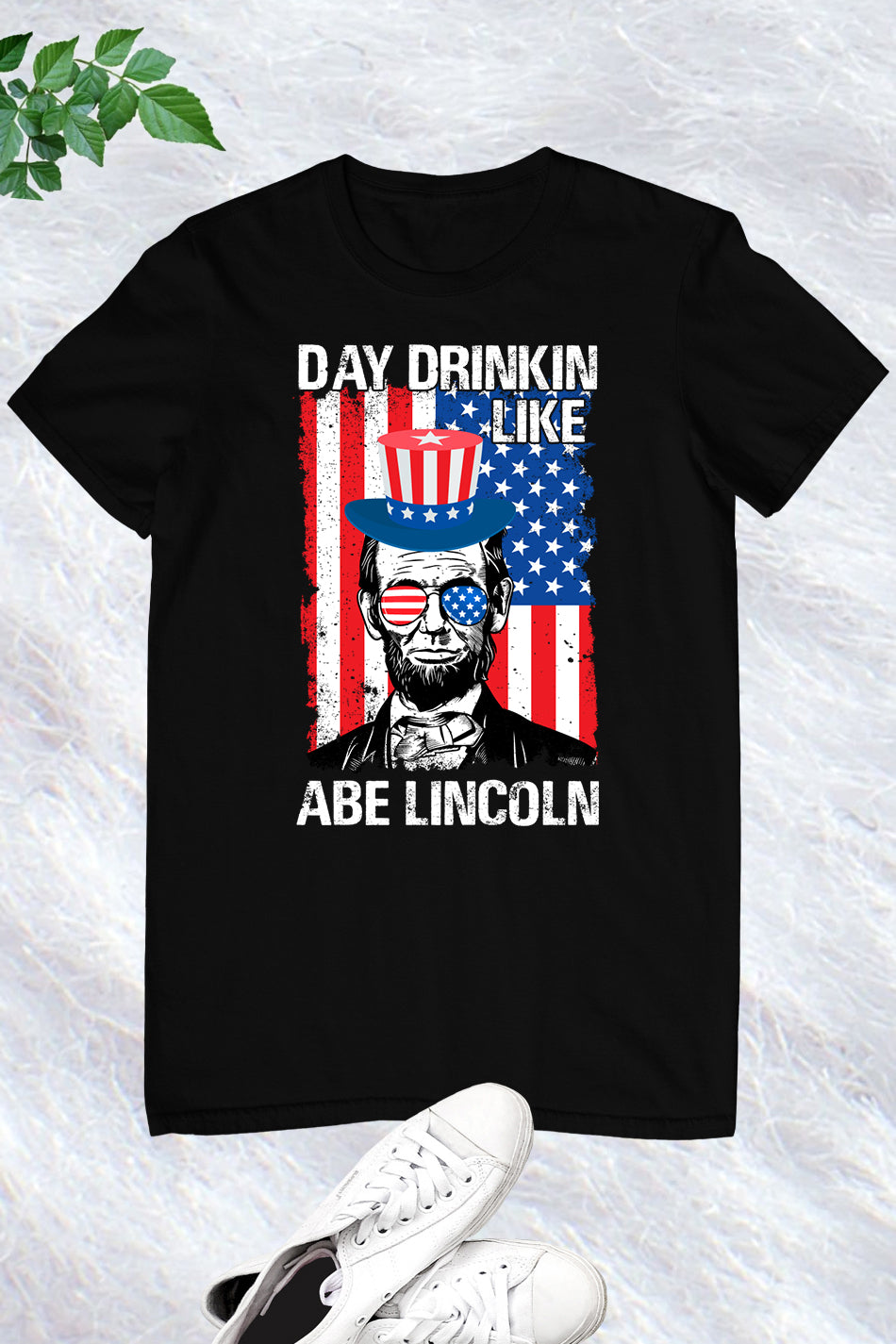 4th of July Day Drinkin Like Abe Lincoln Shirt