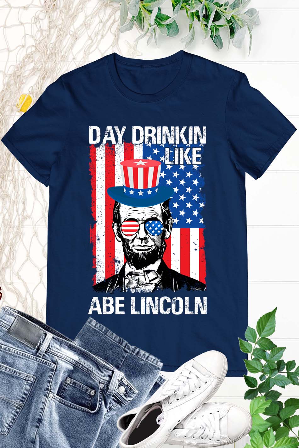 4th of July Day Drinkin Like Abe Lincoln Shirt