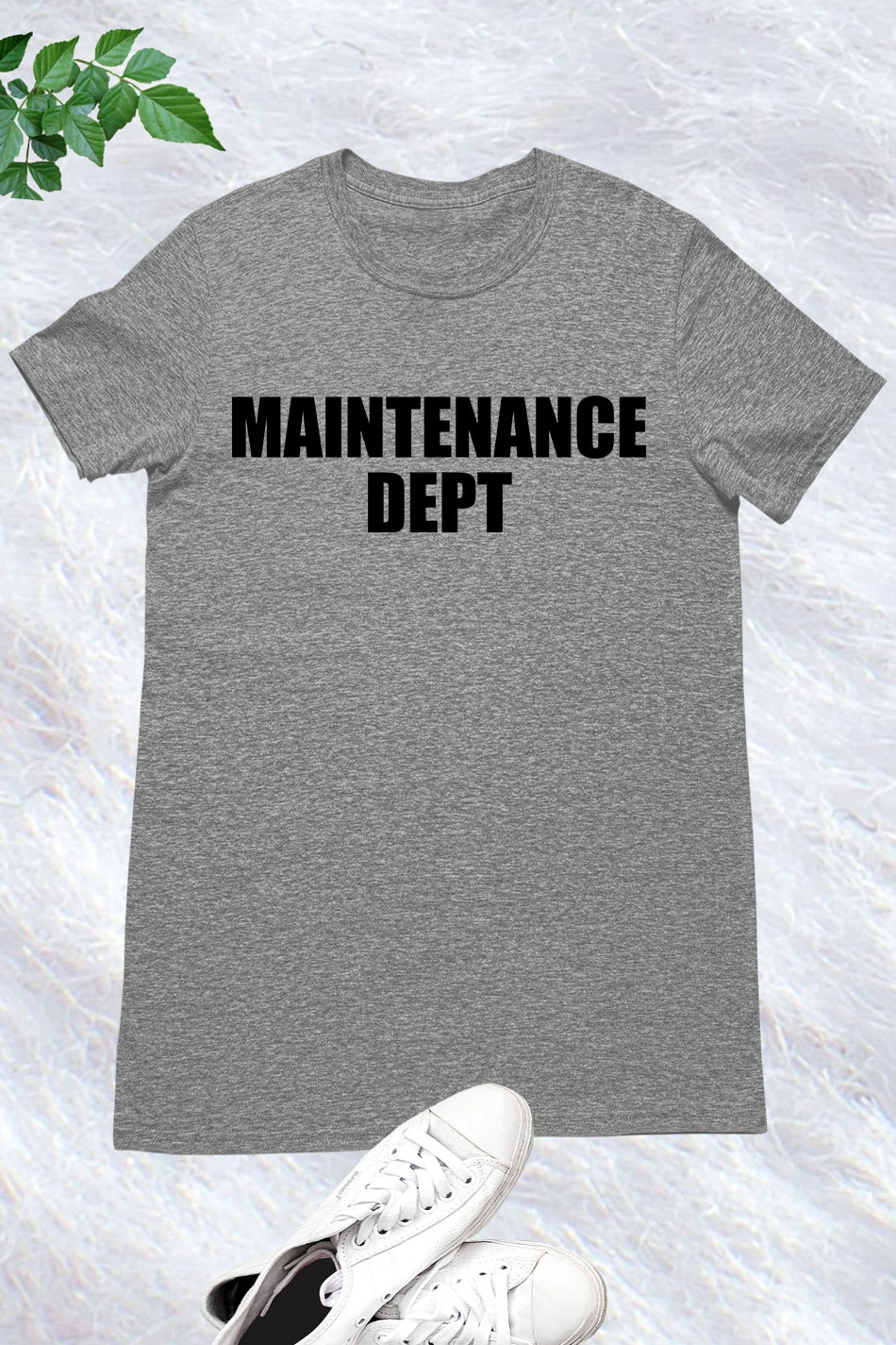 Maintenance Department T Shirt