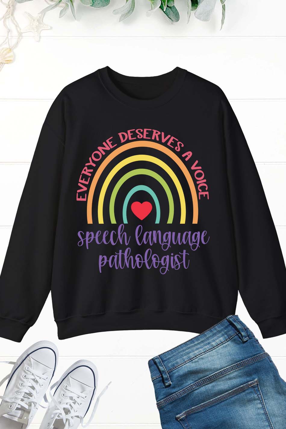 Everyone Deserves a Voice Speech Therapist Sweatshirt