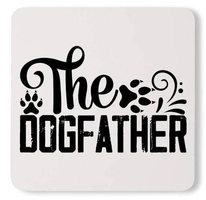 Personalized Funny Dog Father Dog Lover Custom Fathers Day Dad Coaster