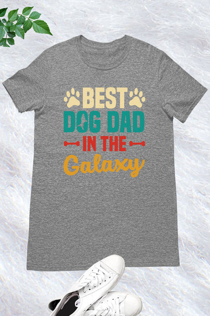 Best Dog Dad in The Galaxy T-Shirt