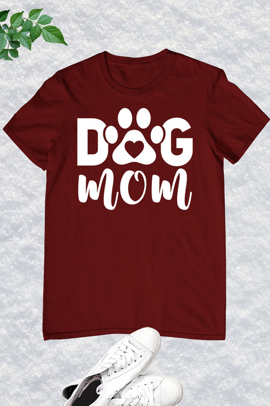 Dog Mom Shirts