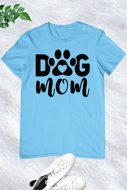 Dog Mom Shirts