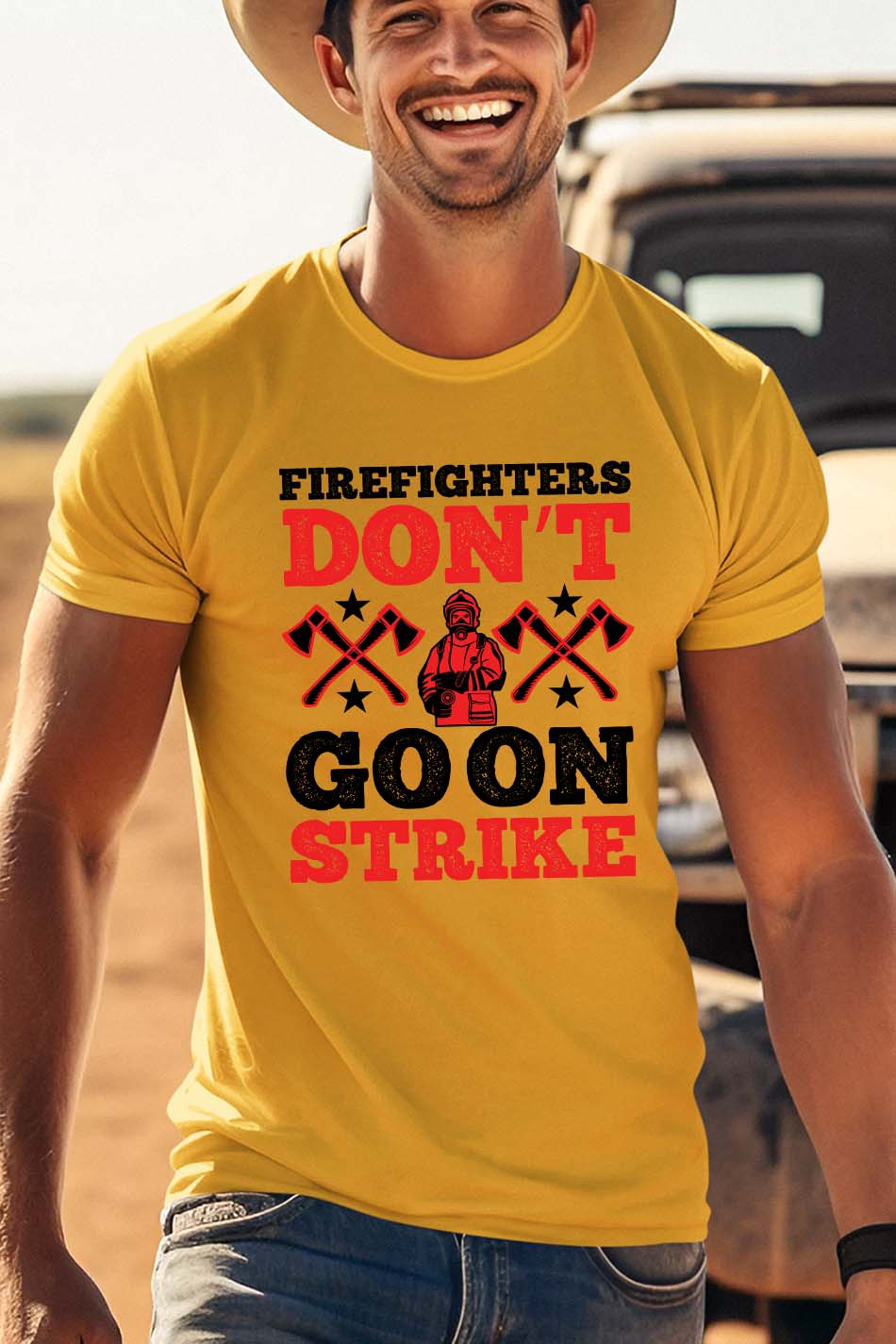 Firefighters Don’t Go on Strike Slogan Shirt