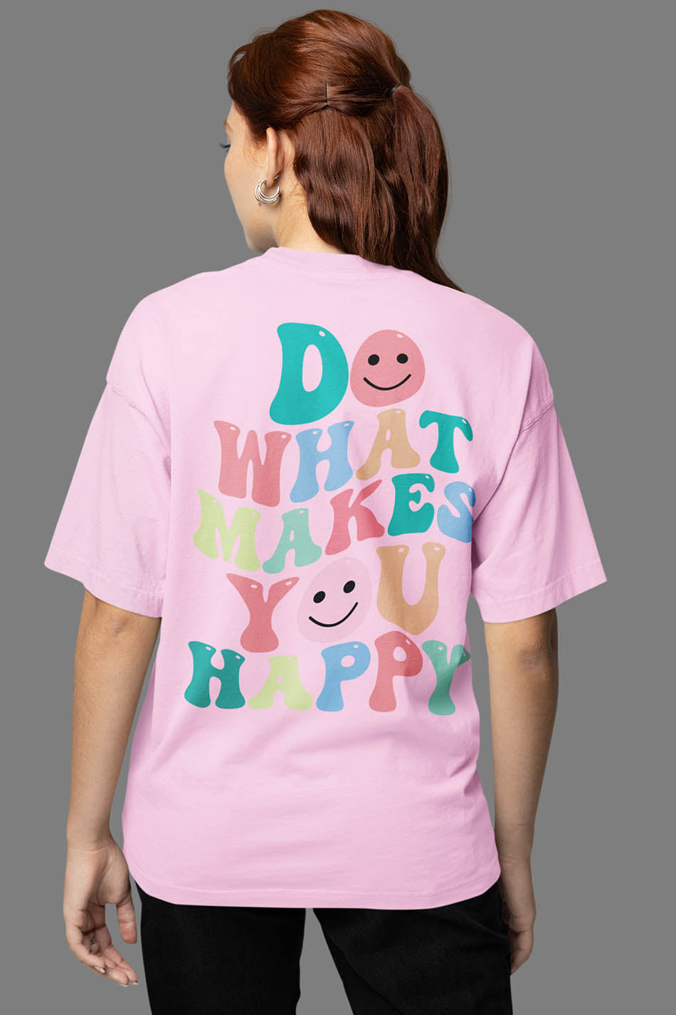 Do What Makes You Happy Positivity Quote Shirt