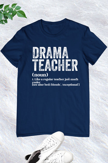 Drama Teacher Definition shirt