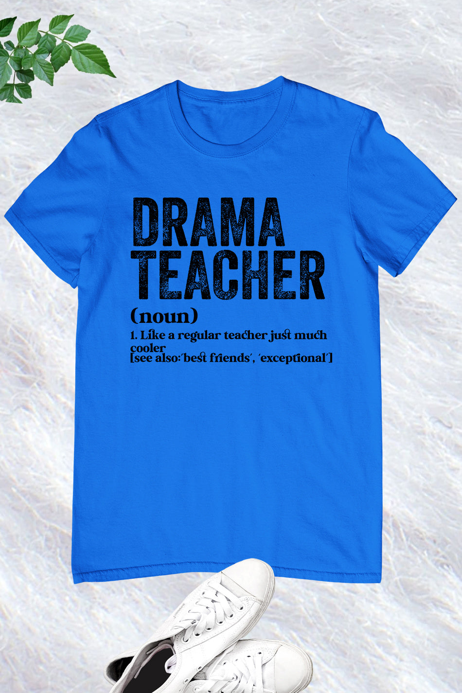 Drama Teacher Definition shirt