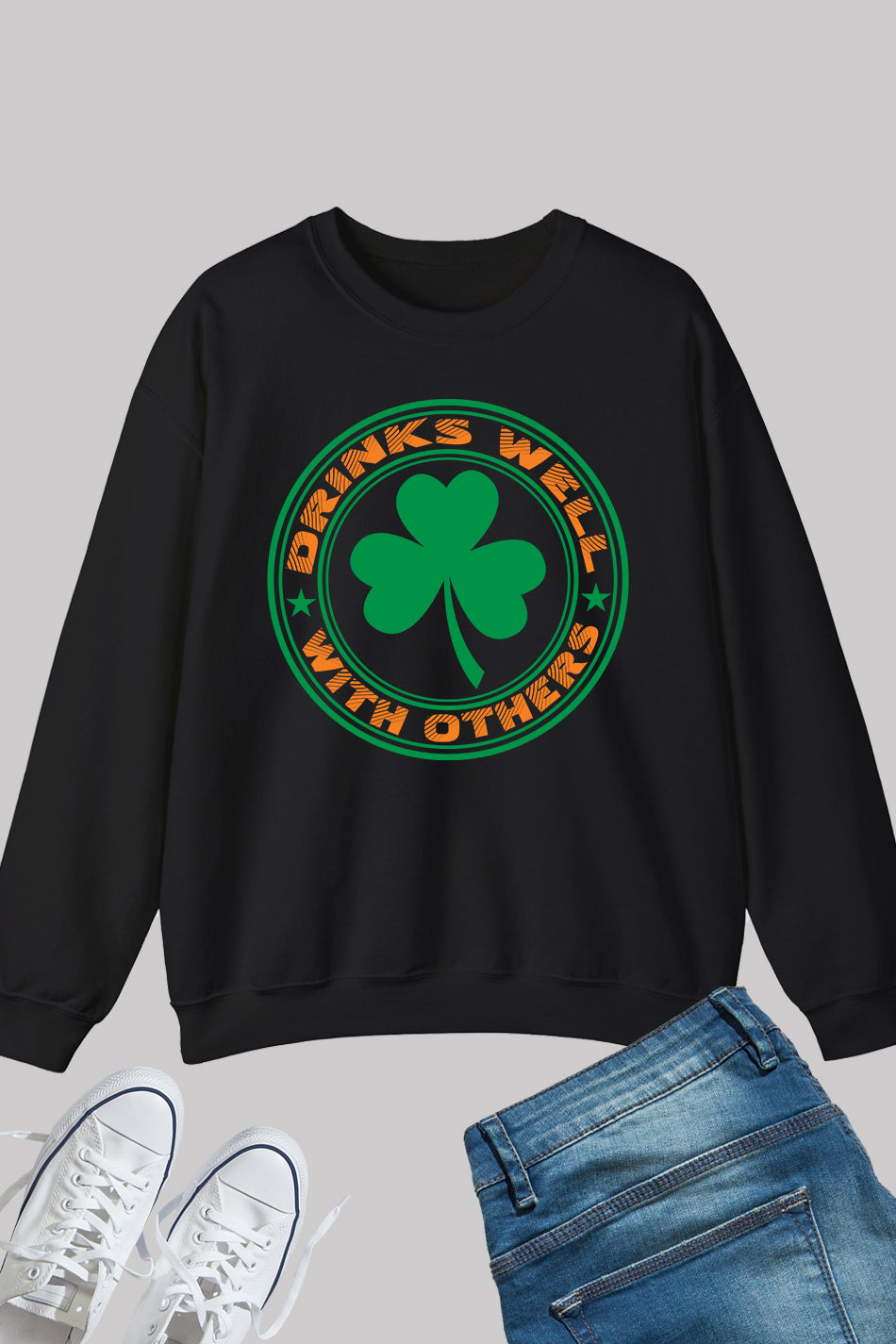 Drinks Well With Others Funny St Patrick's Day Sweatshirt