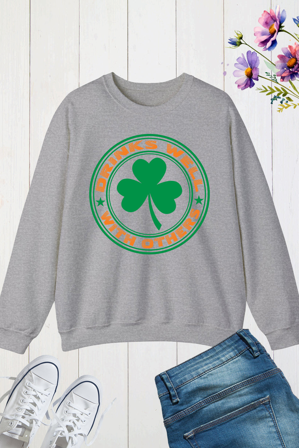 Drinks Well With Others Funny St Patrick's Day Sweatshirt