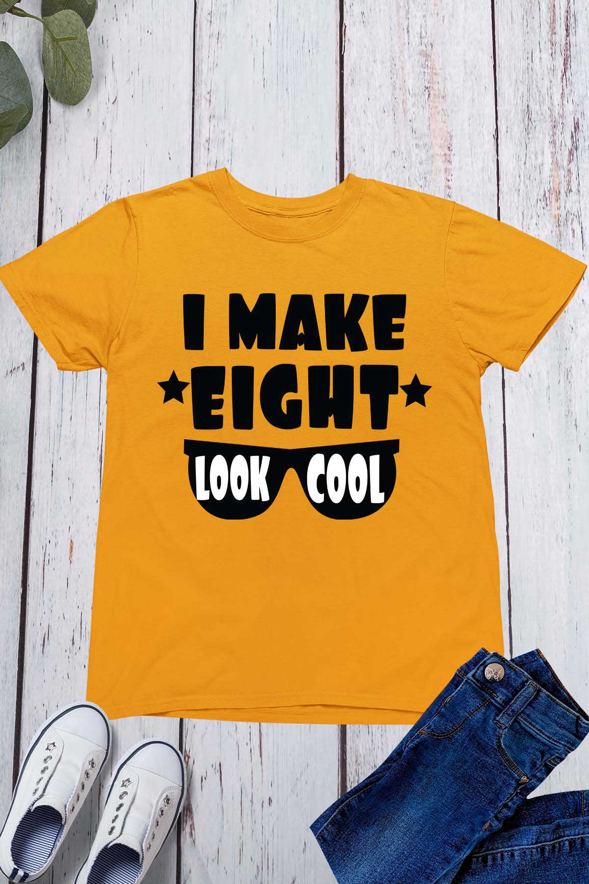 I Make Eight Look Cool Birthday Shirt