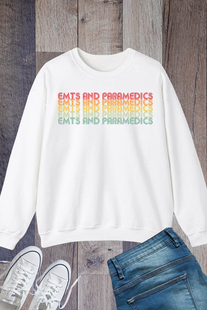 EMTS and Paramedics Sweatshirt