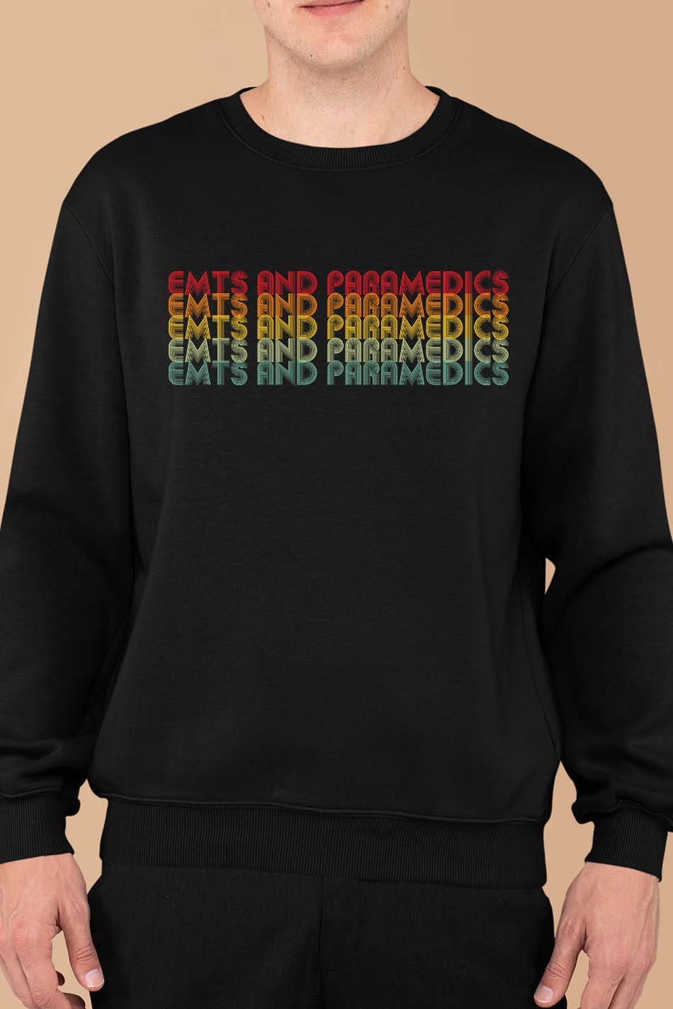 EMTS and Paramedics Sweatshirt