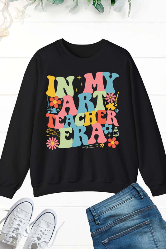 In My Art Teacher Era Sweatshirt