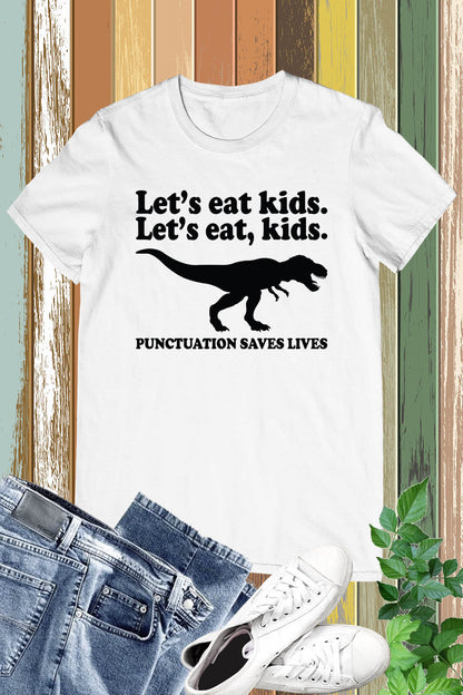 Punctuation Saves Lives English Teacher Shirts