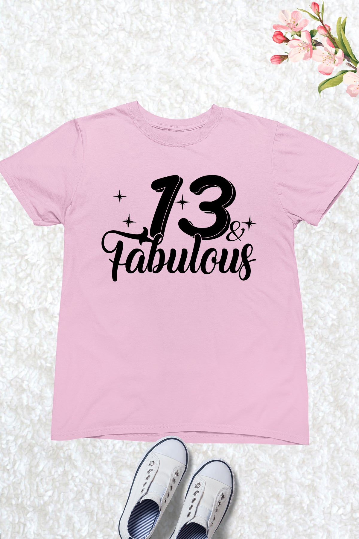 Happy 13th Birthday Fabulous Shirt