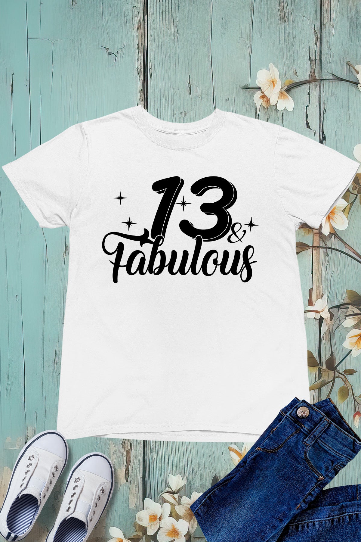 Happy 13th Birthday Fabulous Shirt