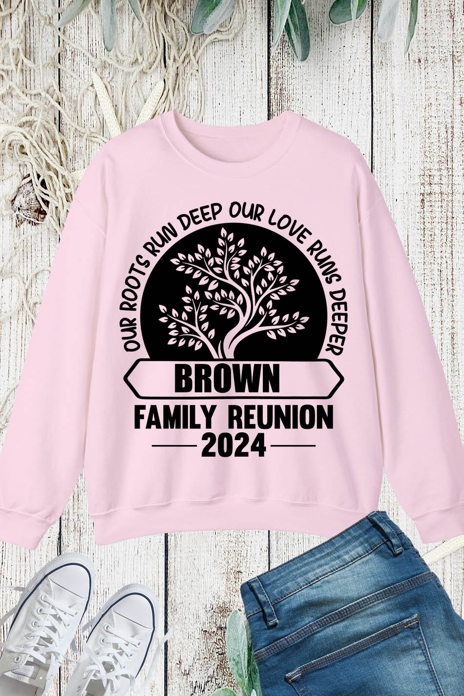 Our Roots Run Deep Our Love Runs Deeper Custom Family Reunion Sweatshirts