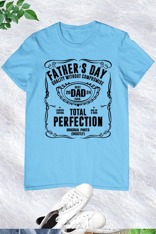 Best Dad Ever 2024 Total Protection Custom Fathers Day T-Shirts