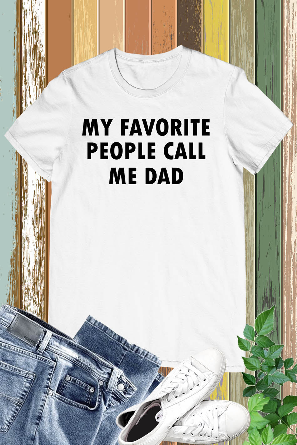 My Favorite People Call Me Dad Shirt