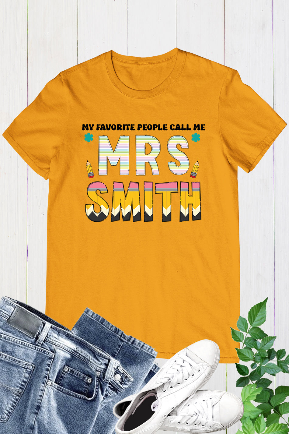 My Favorite People Call Me Custom Teacher Shirt