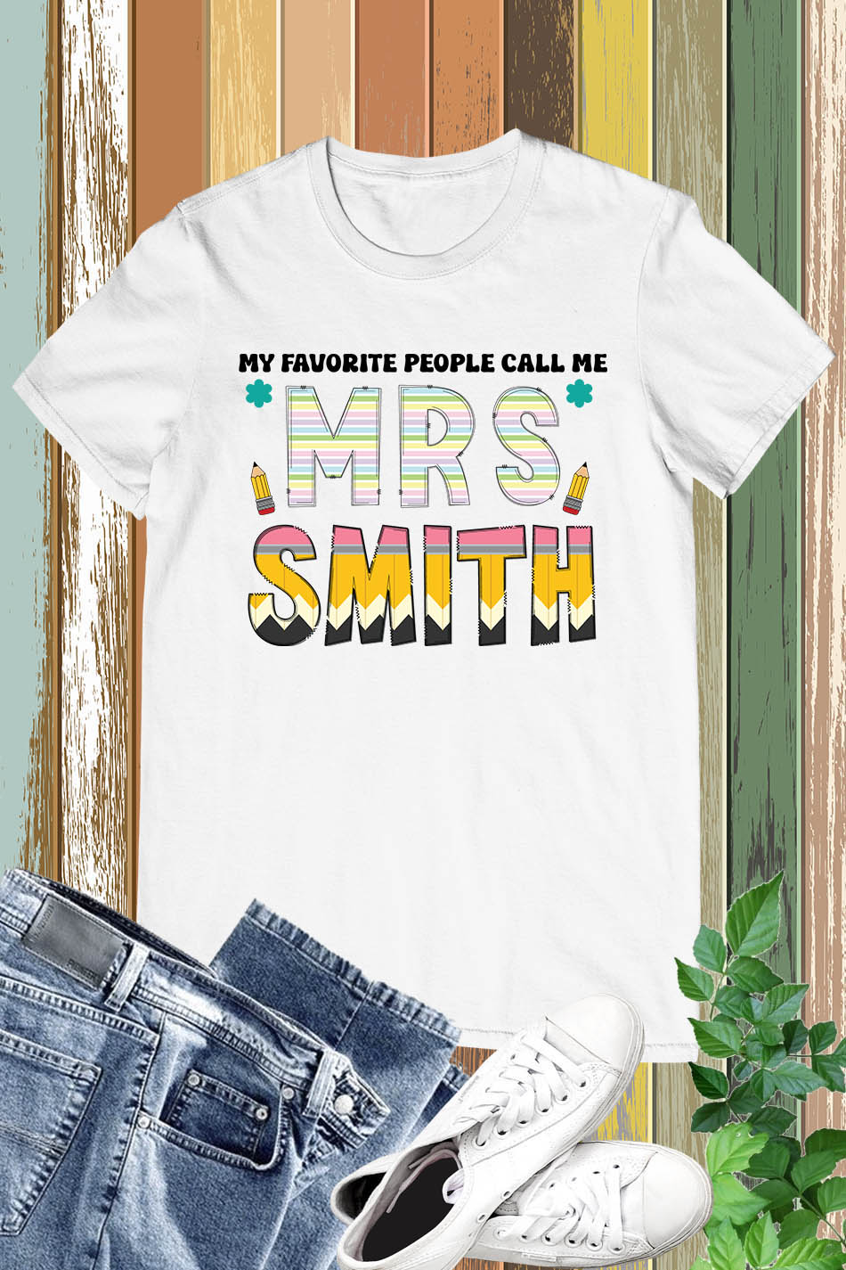 My Favorite People Call Me Custom Teacher Shirt