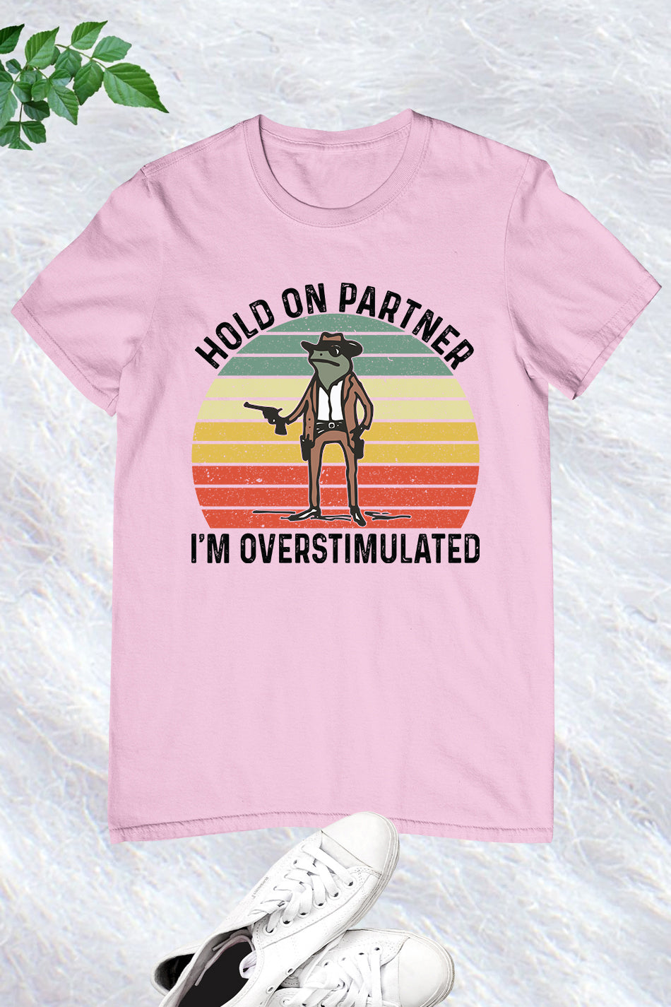 Hold on Partner I'm Overstimulated Retro Shirt