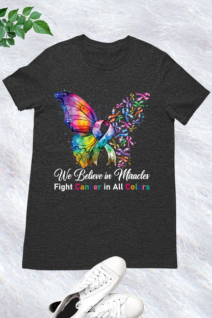 Fight Cancer In All Colors T Shirt