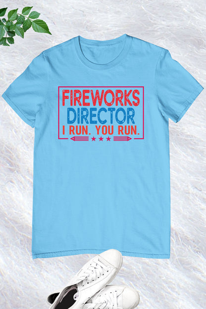 Fireworks Director Funny 4th Of July Shirt