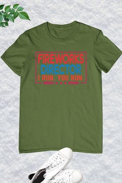 Fireworks Director Funny 4th Of July Shirt