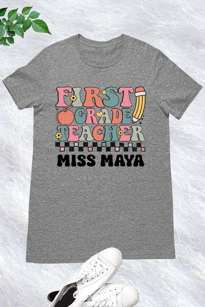 Custom First Grade Teacher T Shirt