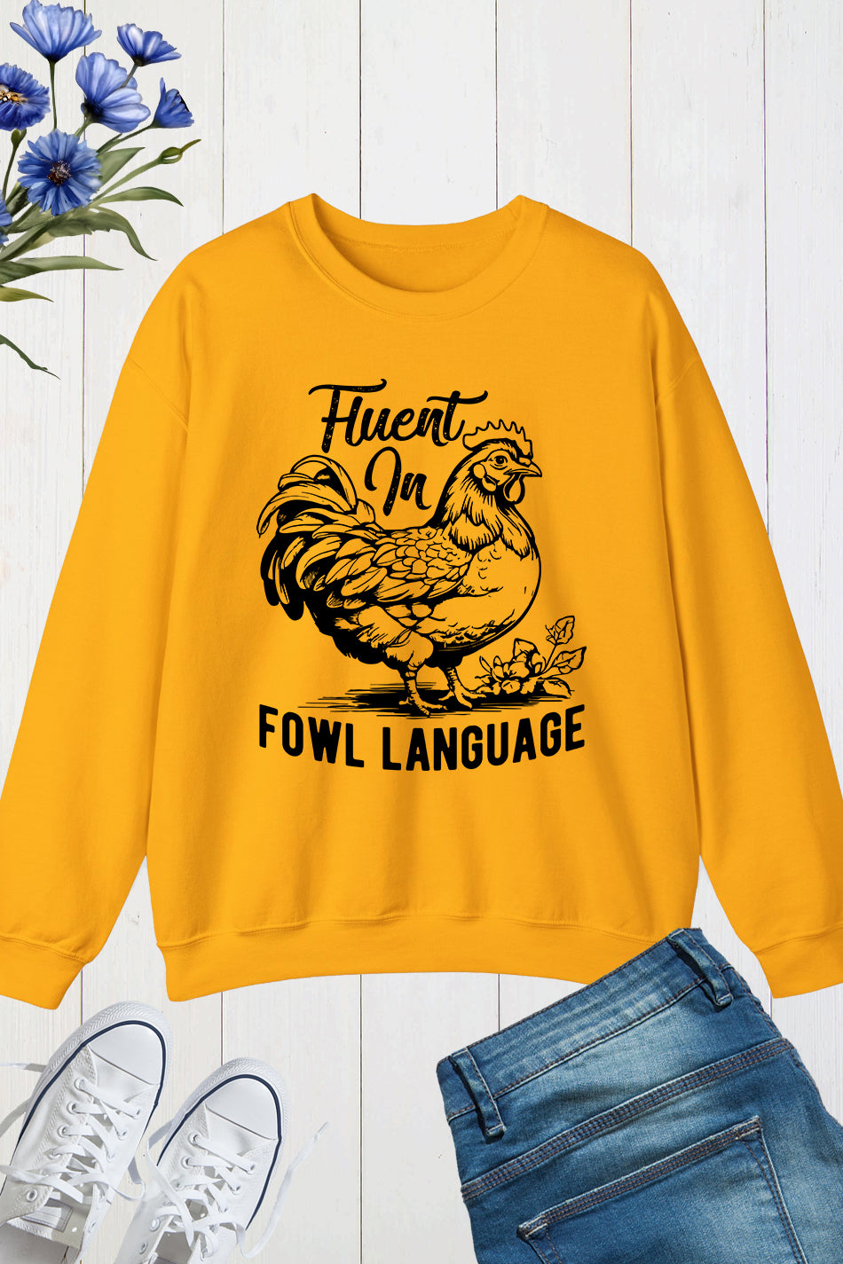 Fluent In Fowl Language Sweatshirts