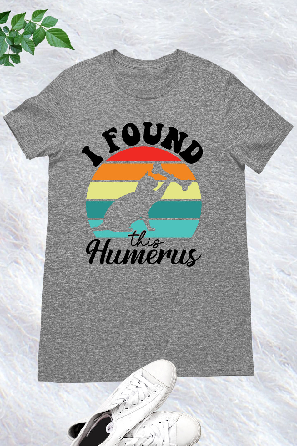 I Found This Humerus Vintage Shirt