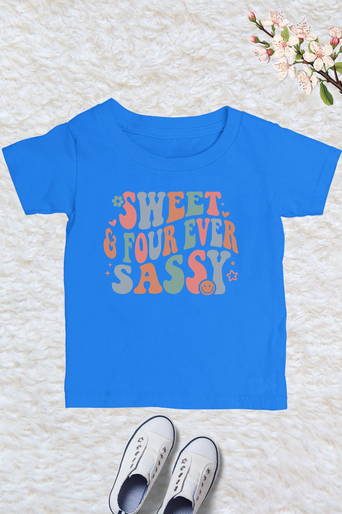 Sweet and Four Ever Sassy Shirt