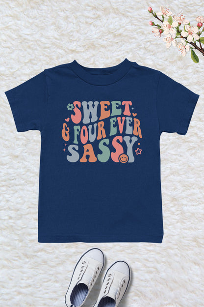 Sweet and Four Ever Sassy Shirt