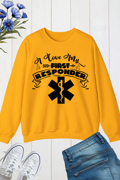 I Love My First Responder Sweatshirts