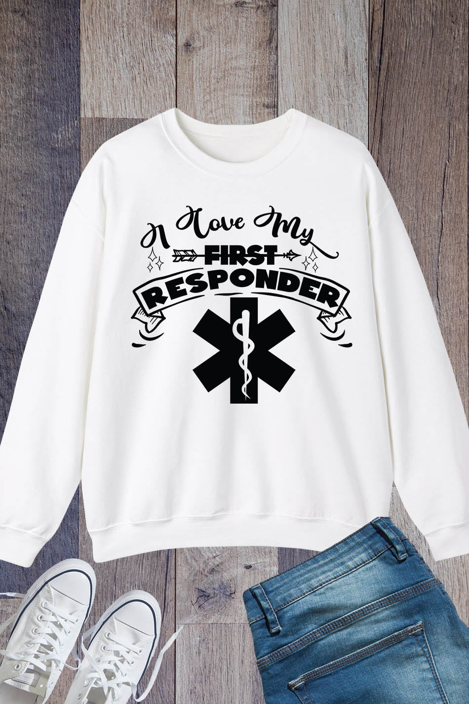 I Love My First Responder Sweatshirts