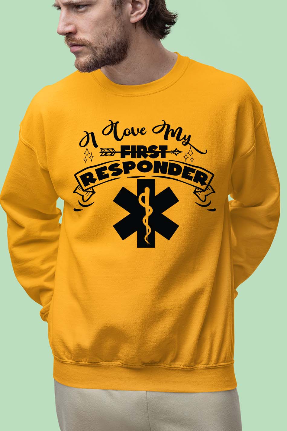 I Love My First Responder Sweatshirts