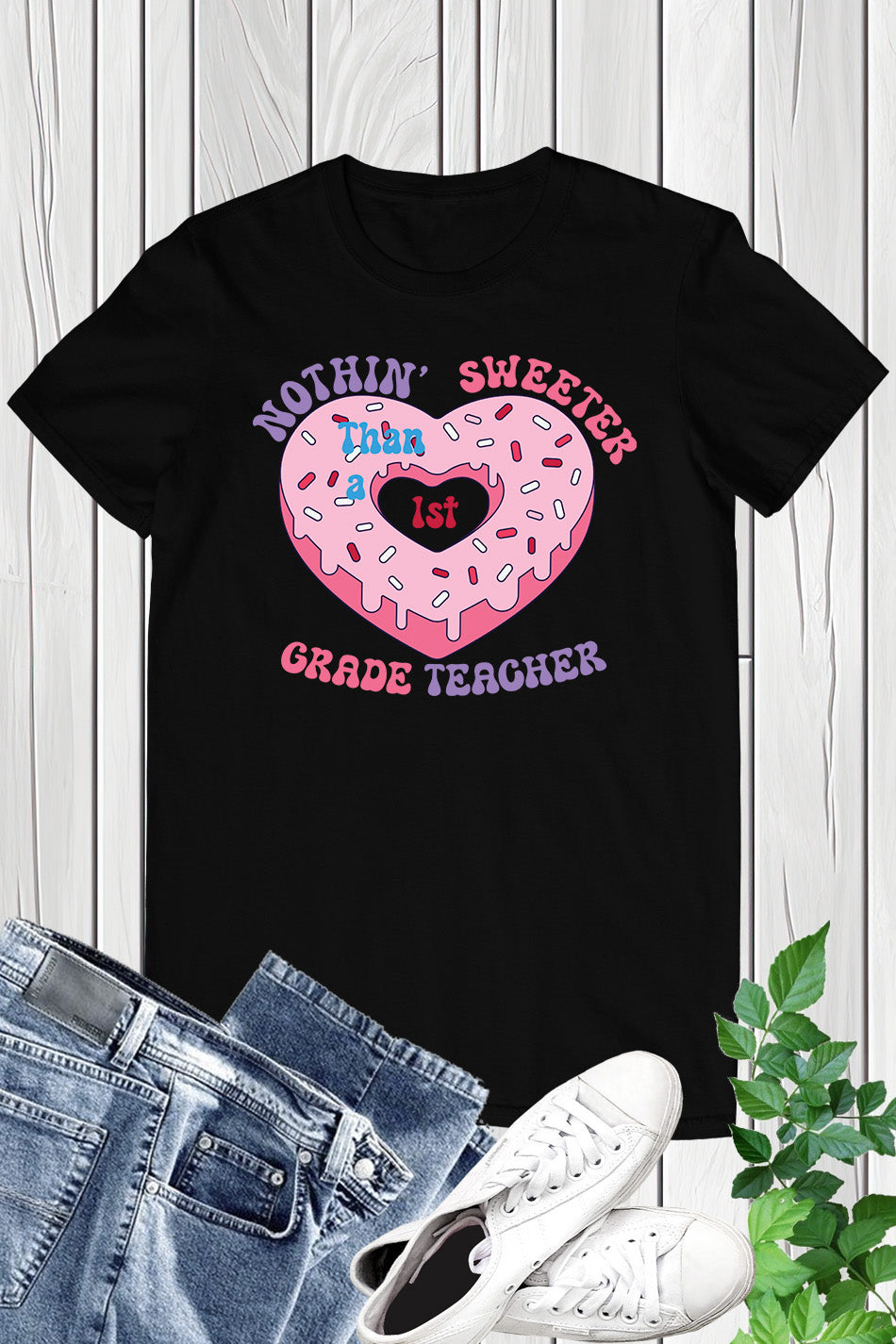 Nothing Sweeter than a 1st Grade Teacher T Shirt