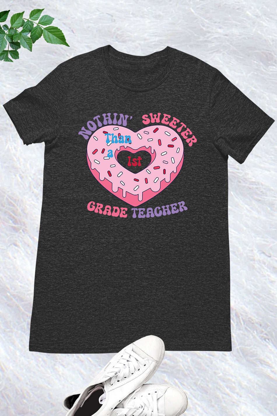 Nothing Sweeter than a 1st Grade Teacher T Shirt