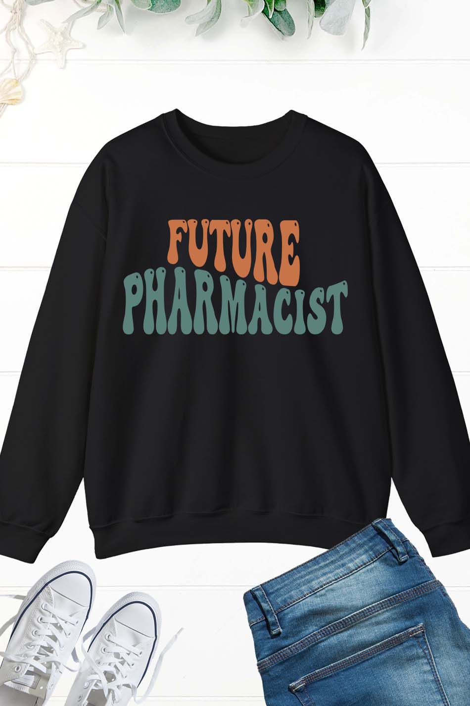 Future Pharmacist Sweatshirts