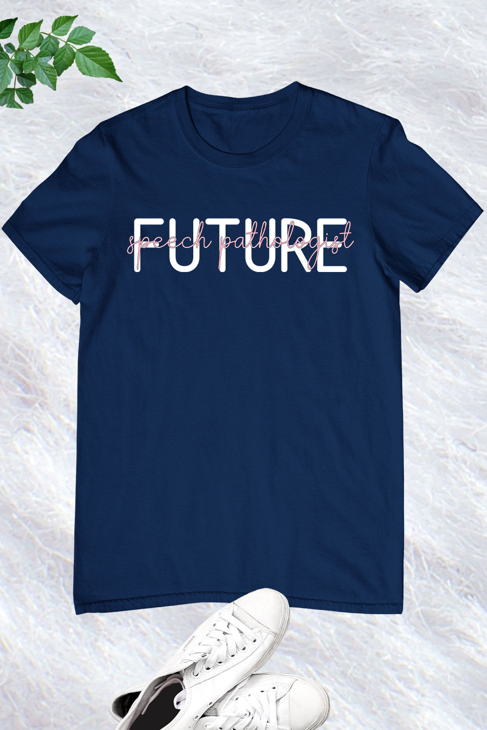 Future Speech Pathologist Shirt