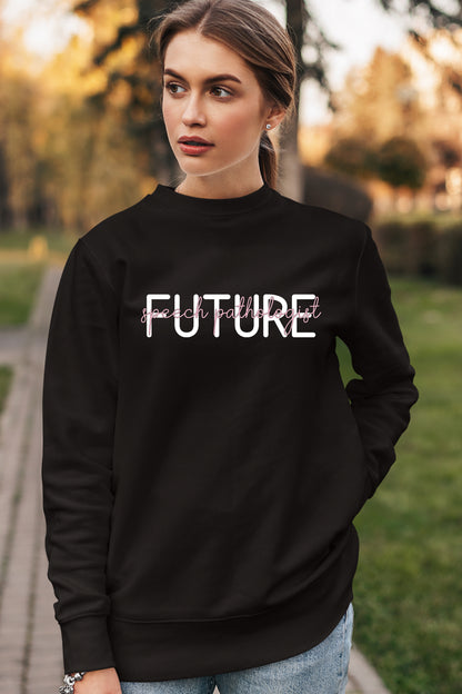 Future Speech PathologisSweatshirt