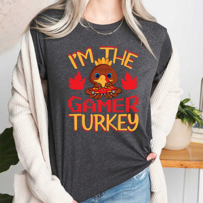 I'm The Gamer Turkey T Shirt