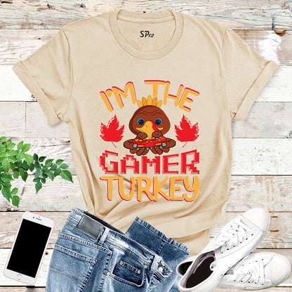 I'm The Gamer Turkey T Shirt