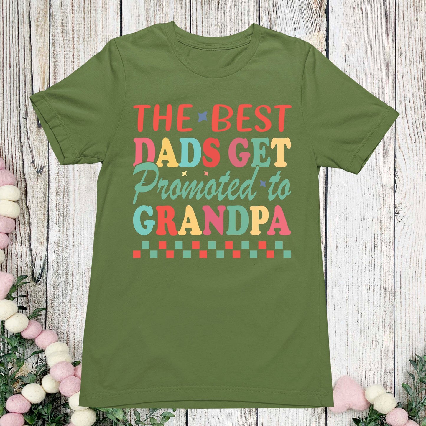 The Best Dads Get Promoted to Grandpa Shirt