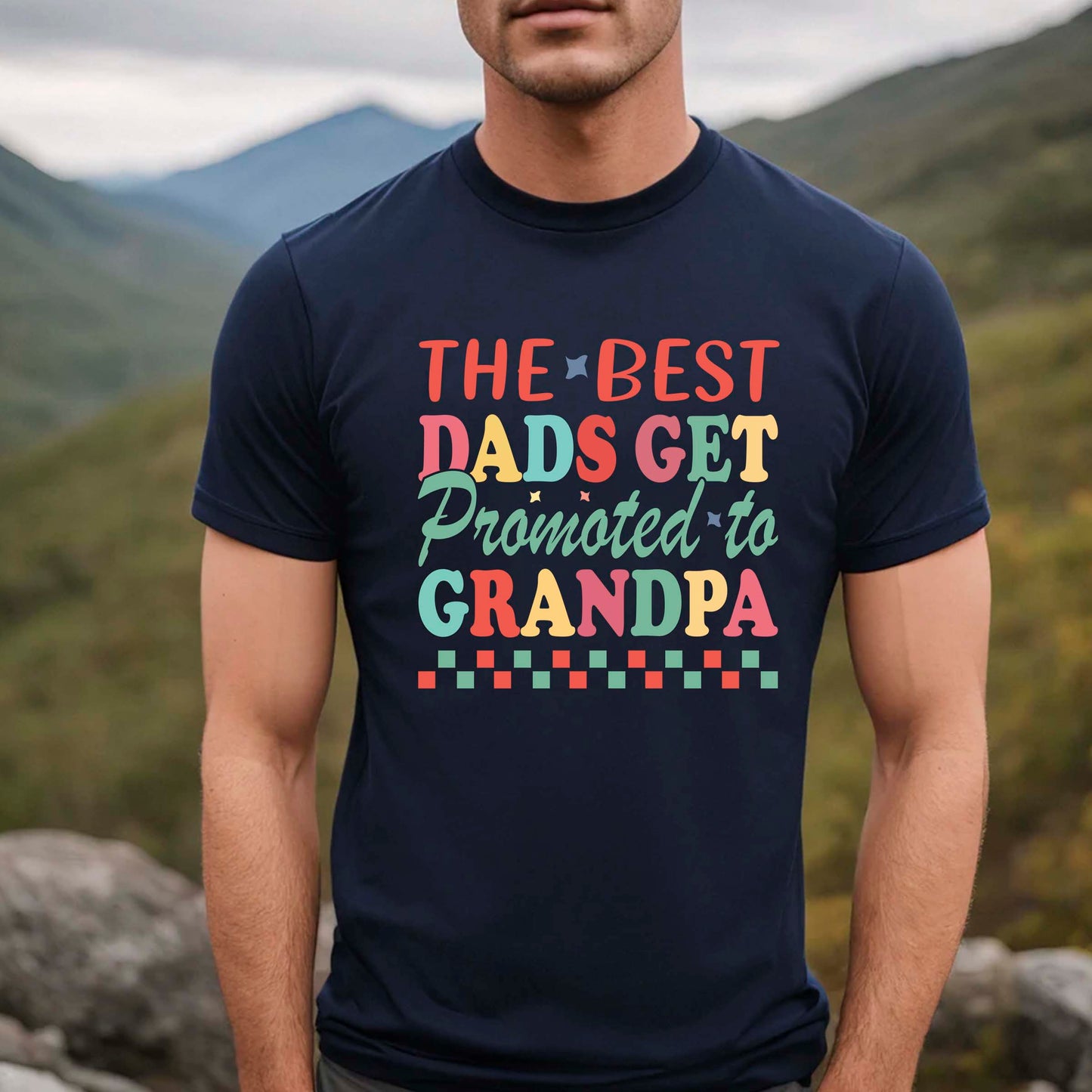 The Best Dads Get Promoted to Grandpa Shirt